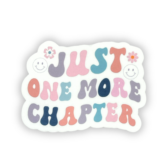 "Just One More Chapter" Die-cut Sticker