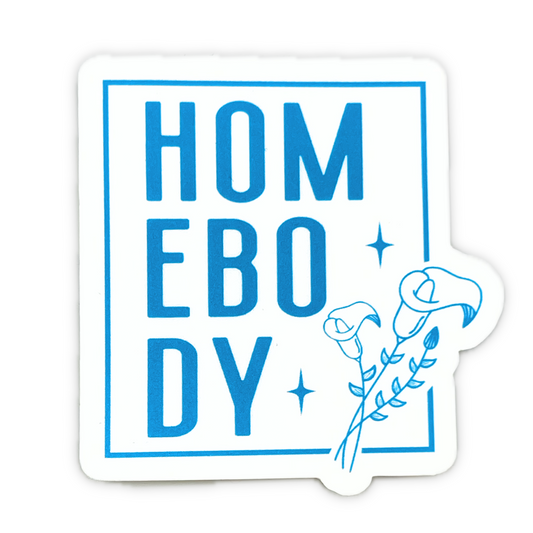 "Homebody" Die-cut Sticker
