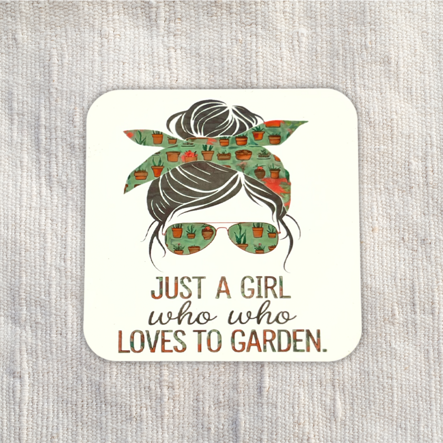 "Just a girl who loves to garden" Magnet