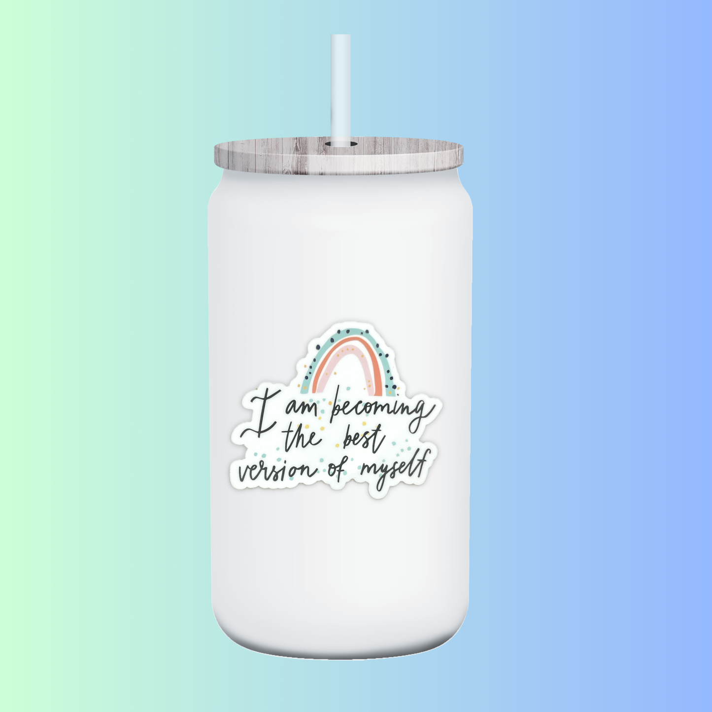 "I am becoming the best version of myself" Die-cut Sticker