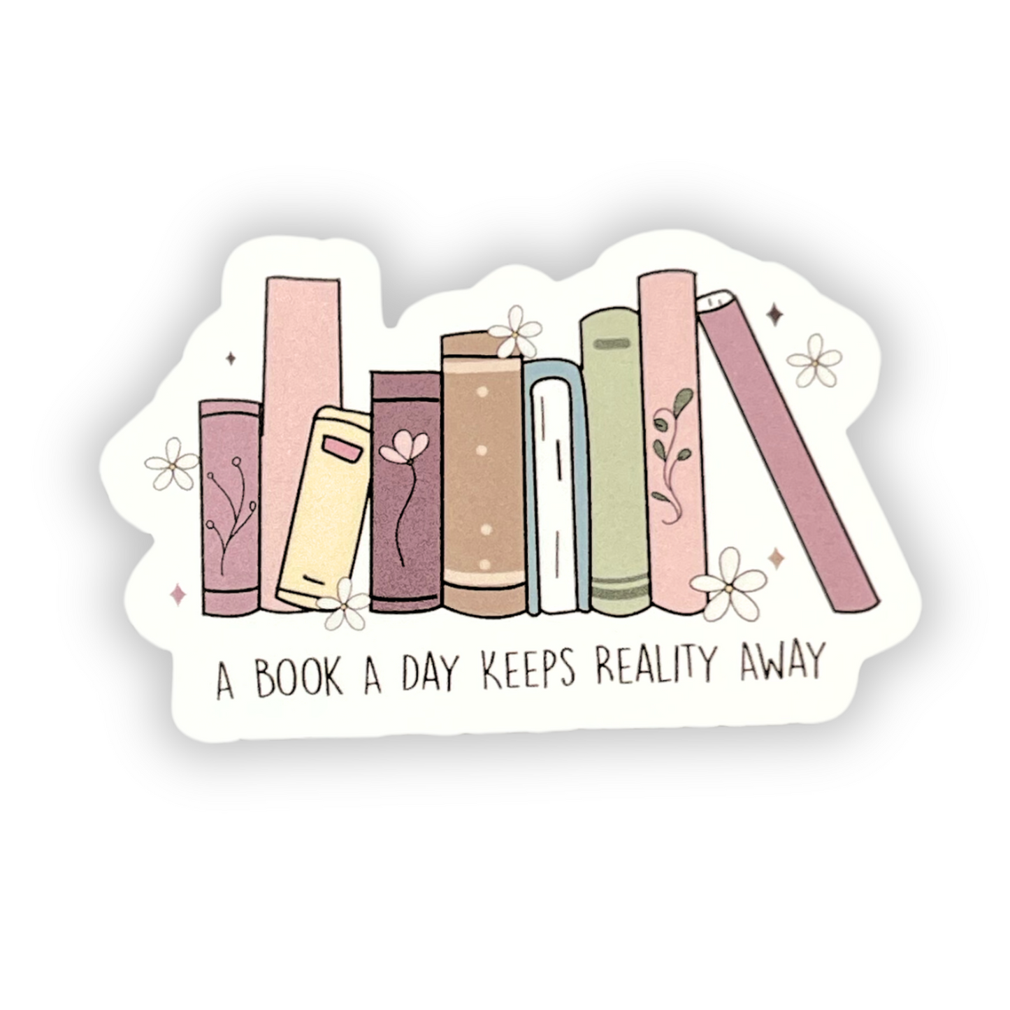 "A Book A Day Keeps Reality Away" Die-cut Sticker